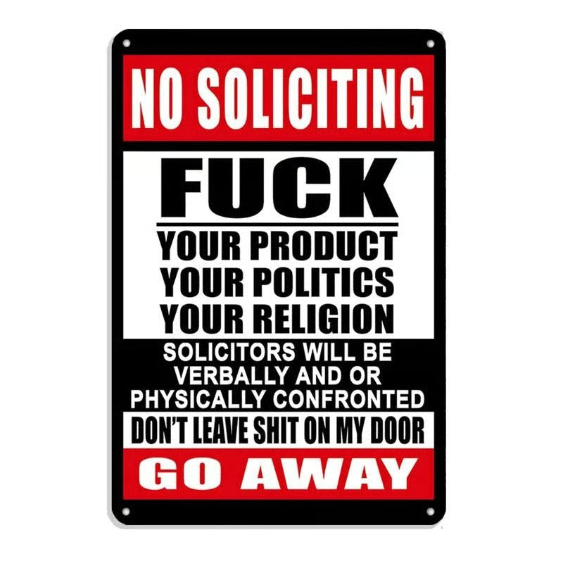 No Soliciting "F" Your Products Go Away Own Risk Sign