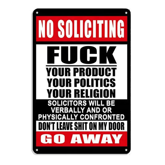 No Soliciting "F" Your Products Go Away Own Risk Sign